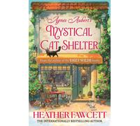 Agnes Aubert's Mystical Cat Shelter: FROM THE BESTSELLING AUTHOR OF THE EMILY WI