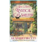 Agnes Aubert's Mystical Cat Shelter : FROM THE BESTSELLING AUTHOR OF THE EMILY WILDE BOOKS