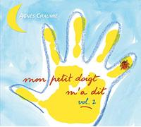 Agnes Chaumie - Mon Petit Doigt M'A Dit /Vol.2