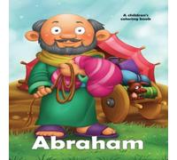 Agnes De Bezenac Abraham Coloring Book: A story coloring book Paperback Agnes De Bezenac Multicolor