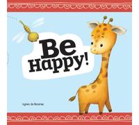 Agnes De Bezenac Be Happy: Baby Book Paperback Agnes De Bezenac Multicolor
