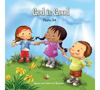 Agnes De Bezenac God is Good: Psalm 34 Paperback Book Agnes De Bezenac Multicolor