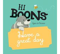 Agnes De Bezenac Hi Boons - Have a Great Day Paperback Book Agnes De Bezenac Multicolor