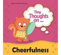 Agnes De Bezenac Tiny Thoughts on Cheerfulness: Learning to be positive Paperback Book Agnes De Bezenac Multicolor