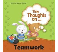 Agnes De Bezenac Tiny Thoughts on Teamwork: The benefits of working together with Agnes De Bezenac Multicolor