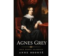 Agnes Grey: Classic Victorian Feminist Literature