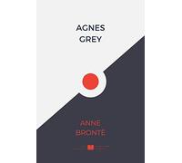 Agnes Grey (IliasClassics Edition) (Brontë Sisters)