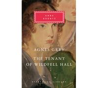 Agnes Grey/The Tenant of Wildfell Hall