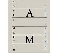 Agnes Martin: The Islands