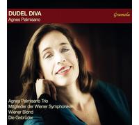 Agnes Palmisano Trio; Mitglieder der Wiener Symphoniker; Wiener Blond; Die Gebruoder - Agnes Palmisano: Dudel Diva