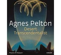 Agnes Pelton: Desert Transcendentalist