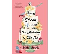 Agnes Sharp and the Wedding to Die for (Miss Sharp Investigates)