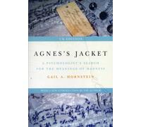 Agnes's Jacket : A Psychologist's Search for the Meanings of Madness