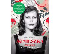 Agnieszka: Osiecka między wierszami
