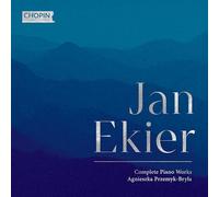 Agnieszka Przemyk-Bryla - Jan Ekier: Complete Piano Works