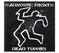 Agnostic Front - Dead Yuppies