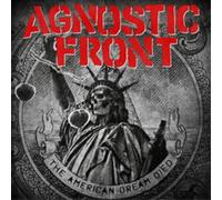 Agnostic Front - The American Dream Died