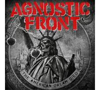 Agnostic Front - The American Dream Died