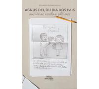 Agnus Dei, ou Dia dos Pais: Memórias, escola e silêncios