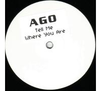 Ago - Tell Me Where You Are [Vinyl]