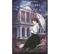 Agony in Amethyst: A Harriet Gordon Mystery Book 5