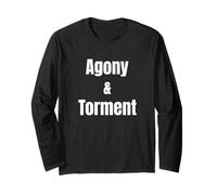 Agony & Torment - Funny Gamer Elite Quote Long Sleeve T-Shirt