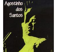 Agostinho Dos Santos by Agostinho Dos Santos (1999-11-30)