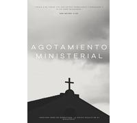 Agotamiento Ministerial: "Agotado pero no Derrotado: La Crisis Oculta en el Ministerio"