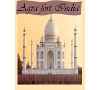 Agra Fort India: Cool Pictures That Create an Idea for You About an Amazing Area, Buildings style, Cultural Religious ... All Travels, Hiking and Pictures Lovers.