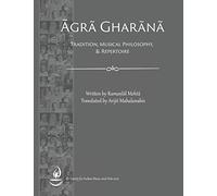 Agra Gharana: Tradition, Musical Philosophy, and Repertoire