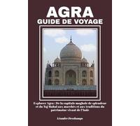 AGRA GUIDE DE VOYAGE