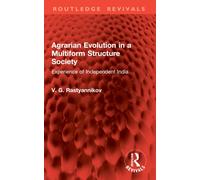 Agrarian Evolution in a Multiform Structure Society : Experience of Independent India