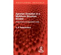 Agrarian Evolution in a Multiform Structure Society: Experience of Independent India (Routledge Revivals)