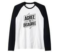 Agree to Disagree Humorous Conversation Starter Raglan Baseball Tee