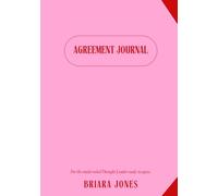Agreement Journal: For the Multi-Roled Thought Leader