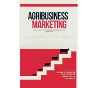 Agribusiness Marketing: Inexpensive & Practical Solutions To Grow Your Agribusiness