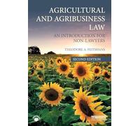 Agricultural and Agribusiness Law: An Introduction for Non-Lawyers