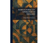 Agricultural Co-Operation in England