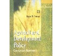 Agricultural Development Policy: Concepts and Experiences