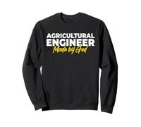 Agricultural Engineer Made by God Sweatshirt