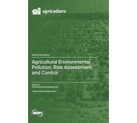 Agricultural Environmental Pollution, Risk Assessment, and Control