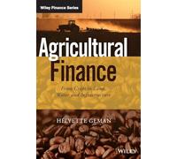 Agricultural Finance: From Crops to Land, Water and Infrastructure (The Wiley Finance Series)