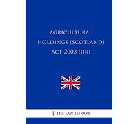 Agricultural Holdings (Scotland) Act 2003 (UK)