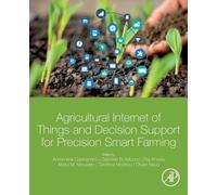 Agricultural Internet of Things and Decision Support for Precision Smart Farming