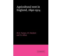 Agricultural Rent in England, 1690-1914