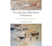 AGRICULTURAL REVOLUTION IN PREHISTORY PAPER: Why did Foragers become Farmers?