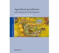 Agricultural Specialisation and Rural Patterns of Development: 12 (Rural History in Europe)