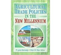 Agricultural Trade Policies in the New Millennium