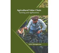 Agricultural Value Chain: Farming and Agribusiness