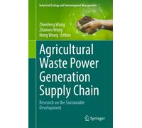 Agricultural Waste Power Generation Supply Chain : Research on the Sustainable Development